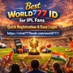 Best World777 ID for IPL Fans Quick Registration & Easy Login
