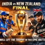 India vs NZ Final: Who Will Lift the Trophy in This Epic Battle?