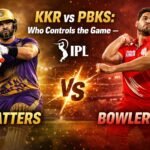 KKR vs PBKS: Who Controls the Game – Batters or Bowlers?